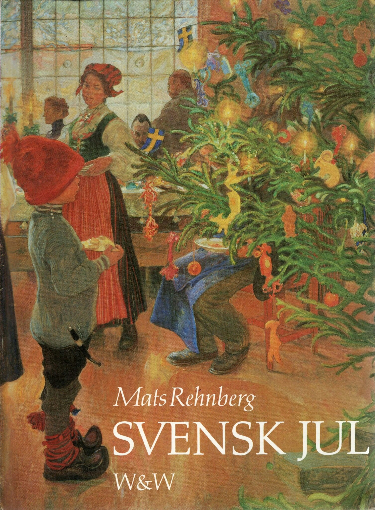 Svensk Jul. Gamla och nya bilder med korta kommentarer av Mats Rehnberg