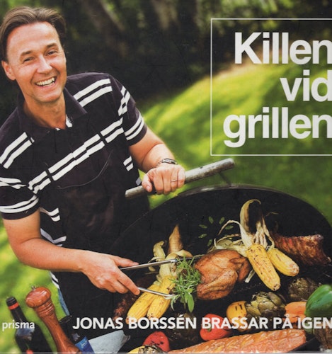 Killen vid grillen. Jonas Borssén brassar på igen