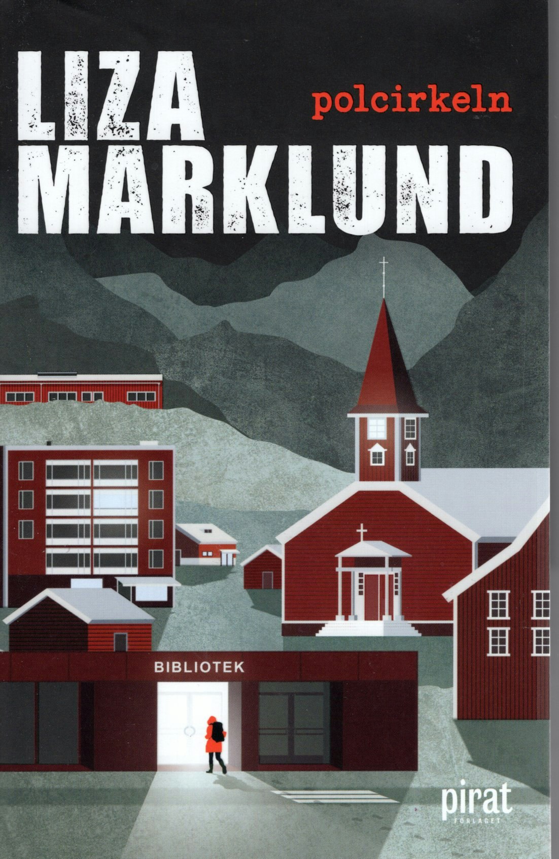 Polcirkeln av Liza Marklund