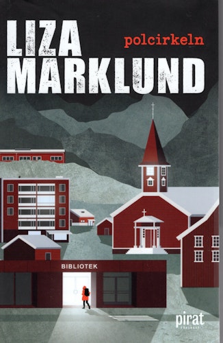 Polcirkeln av Liza Marklund