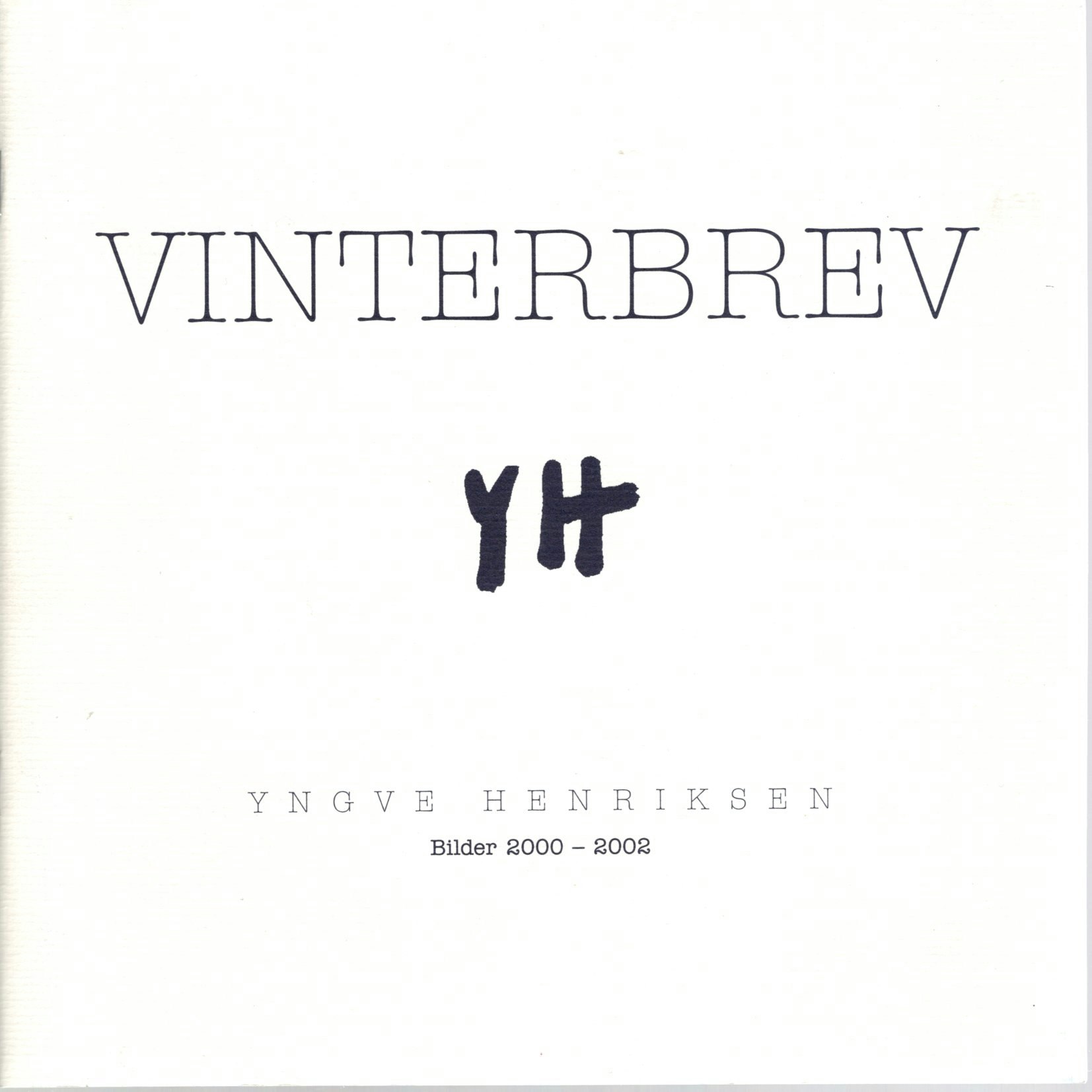 Vinterbrev Yngve Henriksen Bilder 2000-2002
