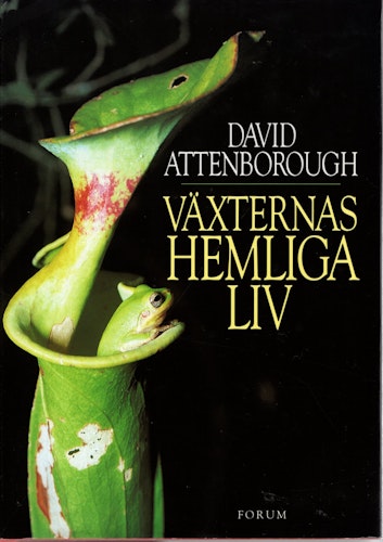 Växternas hemliga liv av David Attenborough