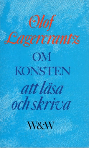 Om konsten att läsa och skriva av Olof Lagercrantz