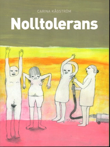 Nolltolerans av Carina Kågström