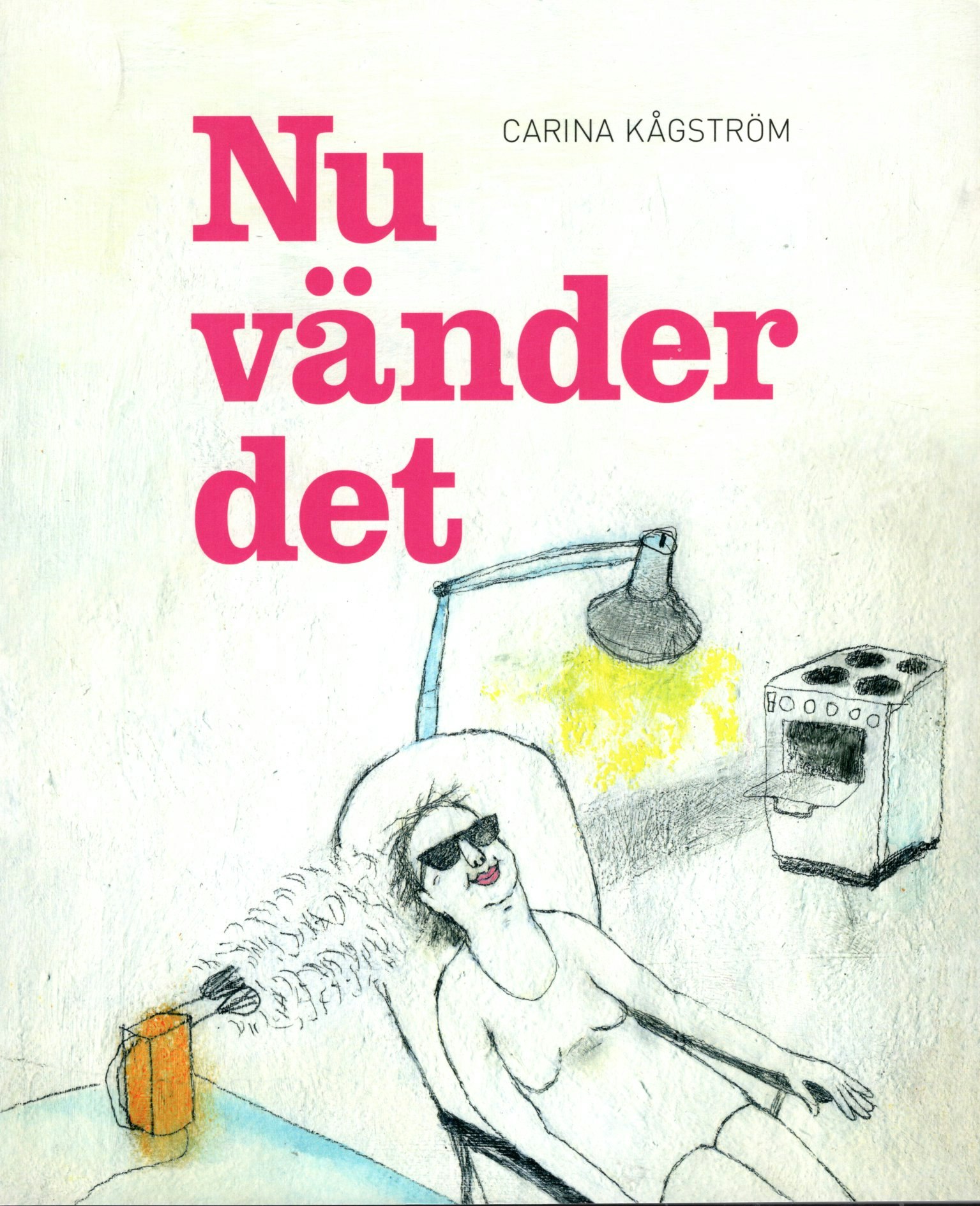 Nu vänder det av Carina Kågström