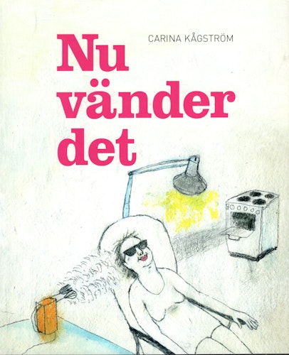 Nu vänder det av Carina Kågström