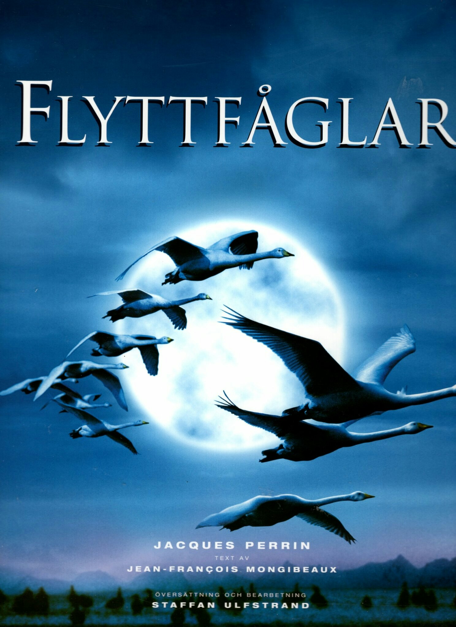 Flyttfåglar av Jacques Perrin och Jean-Francois Mongibeaux