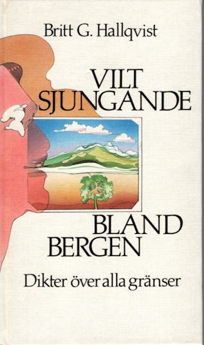 Vilt sjungande bland bergen i översättning av Britt G. Hallqvist