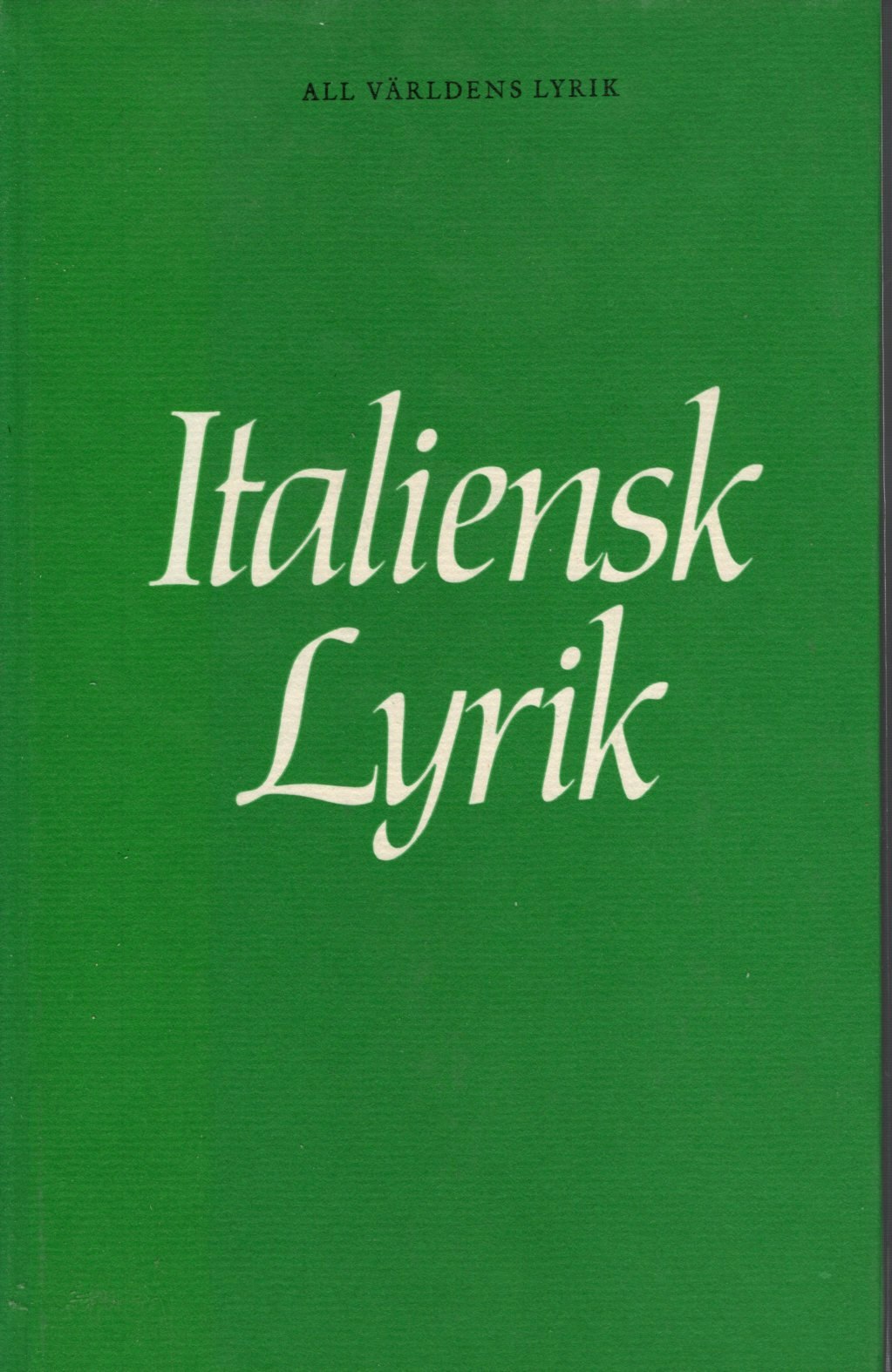 Italiensk Lyrik i urval av Anders Österling