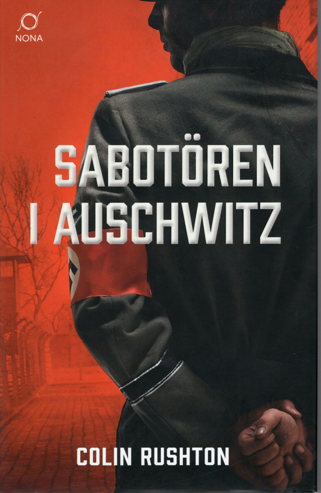 Sabotören i Auschwitz av Colin Rushton