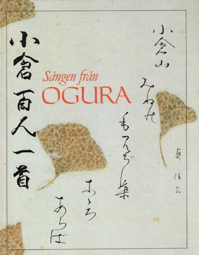 Sången från Ogura: Den japanska lyrikantologin Ogura Hyakunin Isshu av Shozo Matsushita och per Erik Wahlund