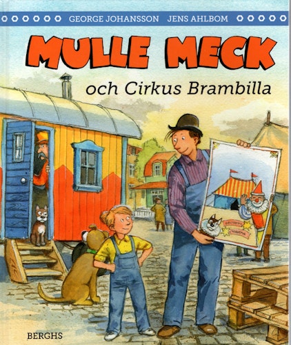 Mulle Meck och Cirkus Brambilla av George Johansson och Jens Ahlbom