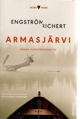 Armasjärvi. Roman i katastrofernas tid av Thomas Engström och Margit Richert