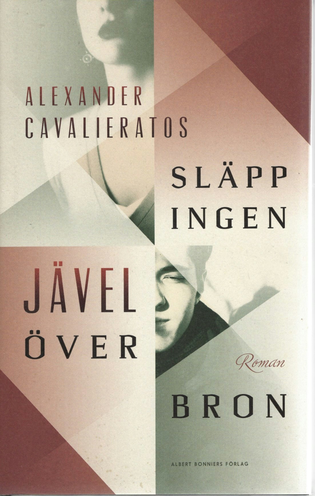 Släpp ingen jävel över bron av Alexander Cavalieratos