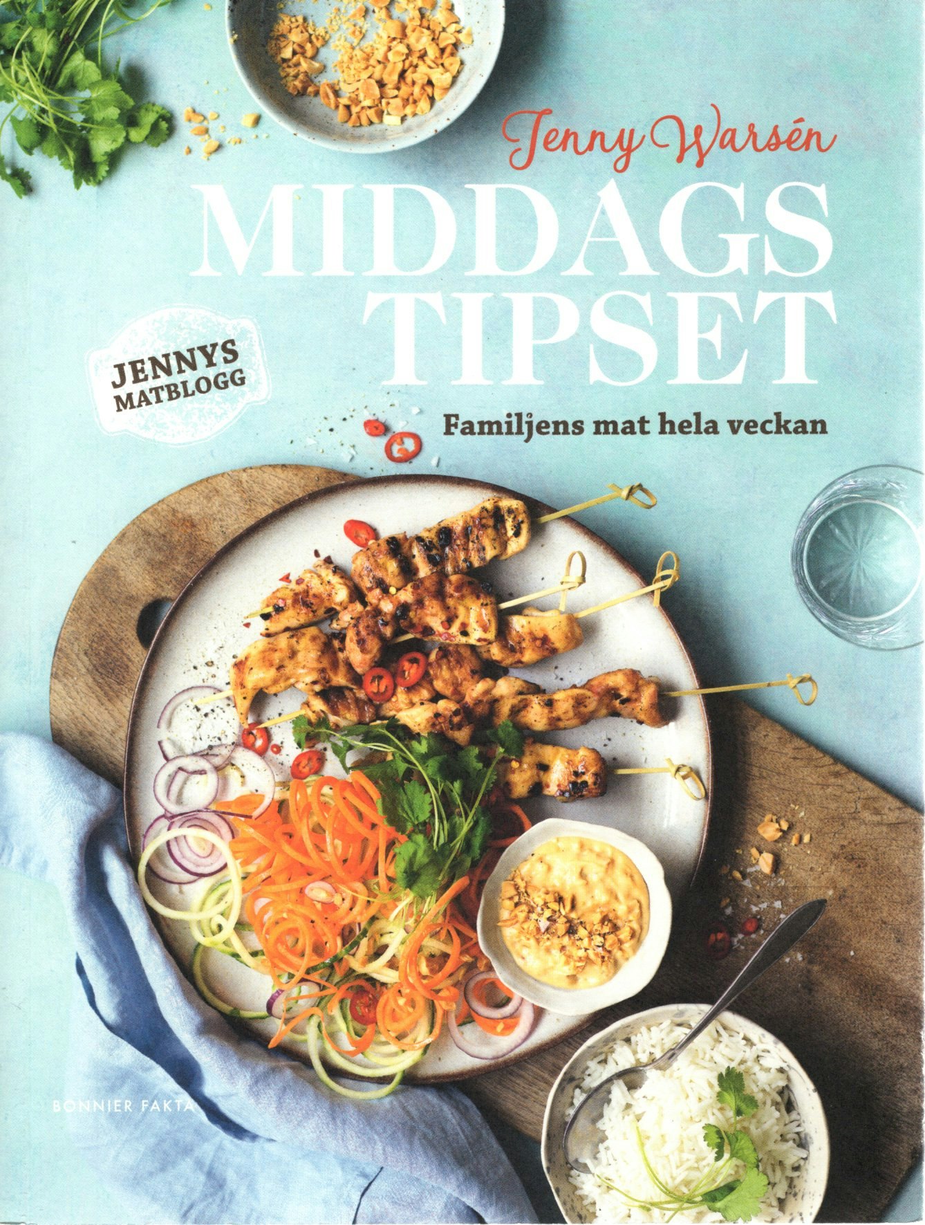 Middagstipset. Familjens mat hela veckan av Jenny Warsén