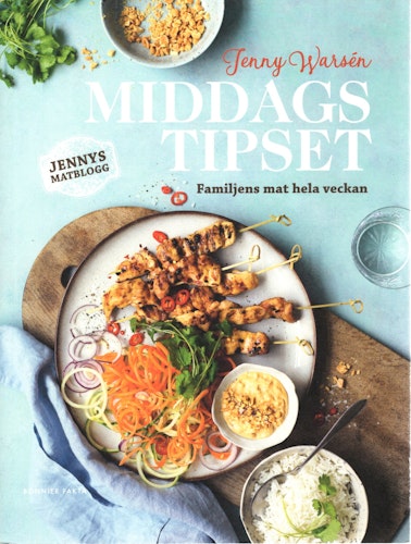 Middagstipset. Familjens mat hela veckan av Jenny Warsén