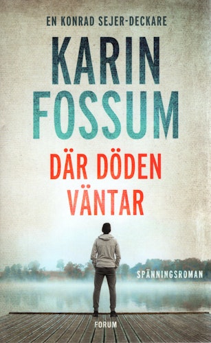Där döden väntar av Karin Fossum