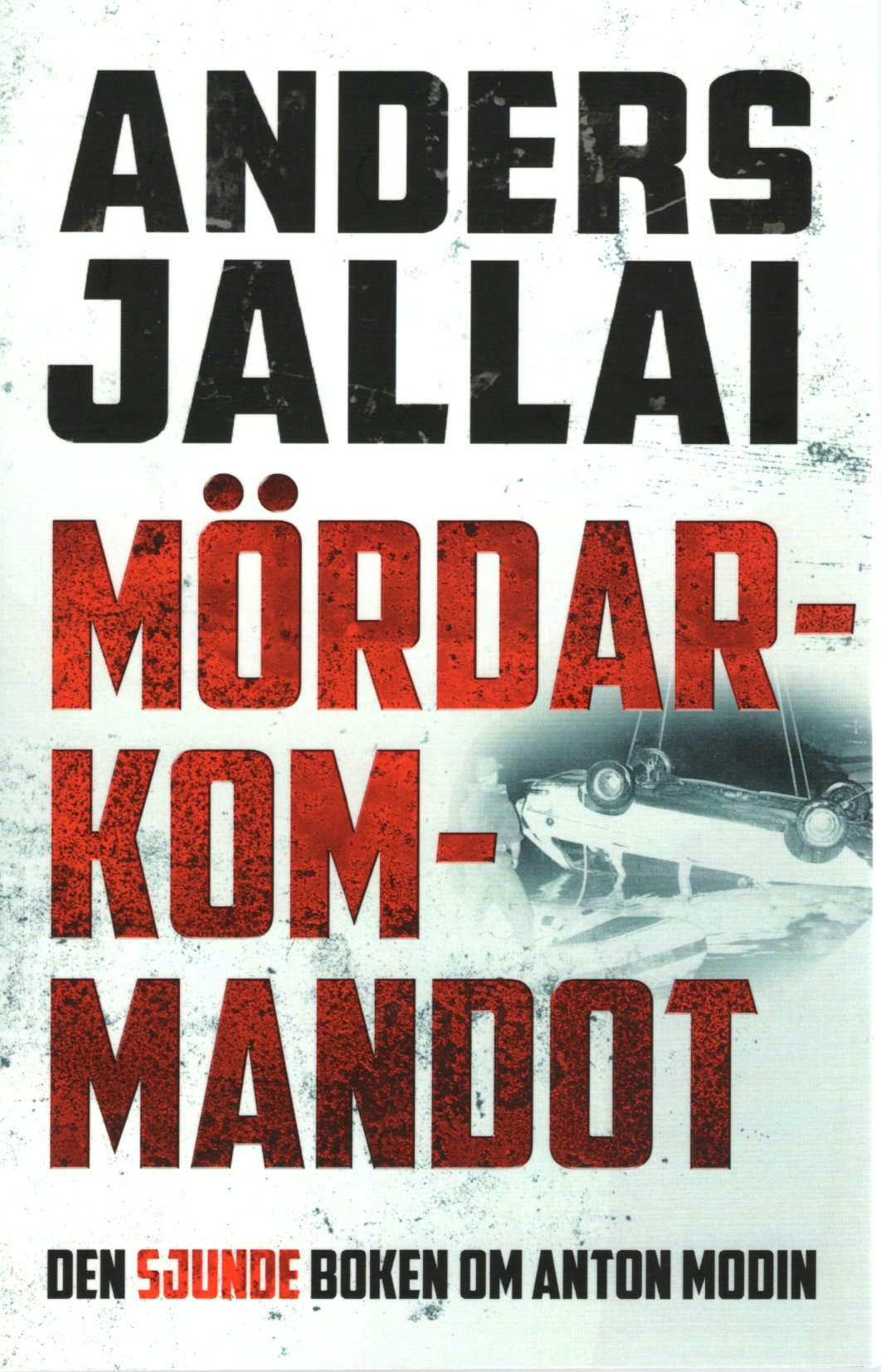 Mördarkommandot av Anders Jallai