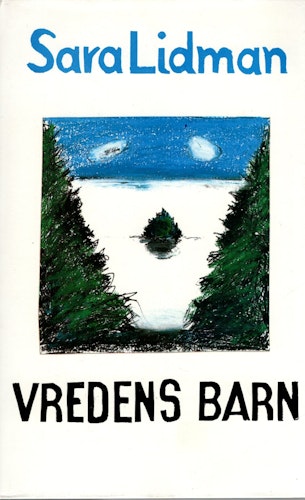 Vredens barn av Sara Lidman