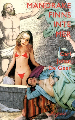 Mandrake finns inte mer av Carl Johan De Geer