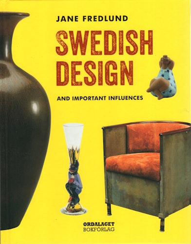 Swedish Design and important influences av Jane Fredlund