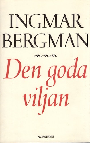 Den goda viljan av Ingmar Bergman
