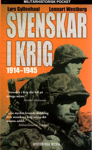 Svenskar i krig 1914-1945 av Lars Gyllenhaal och Lennart Westberg