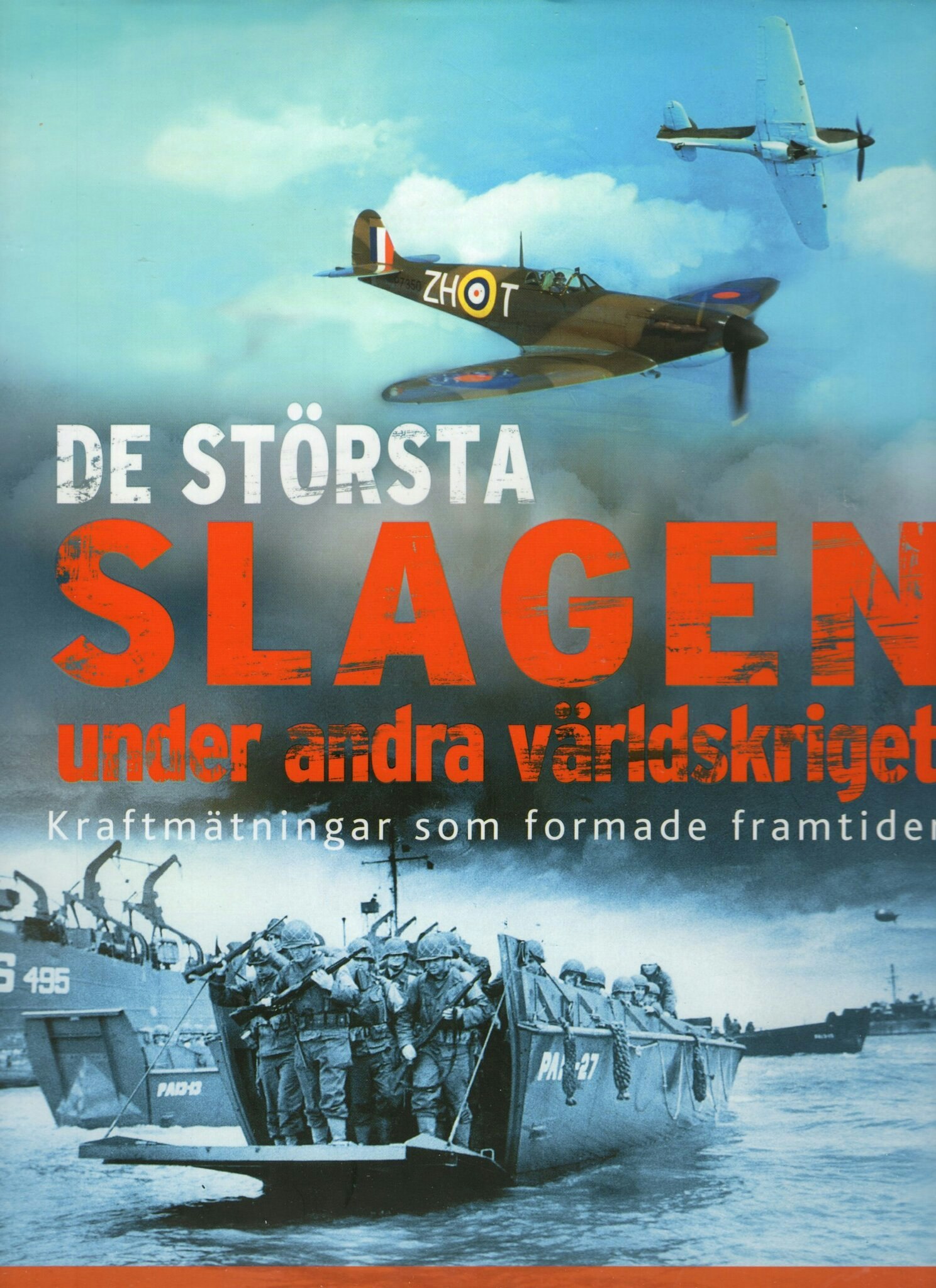De största slagen under andra världskriget av Chris Mann (Red.)