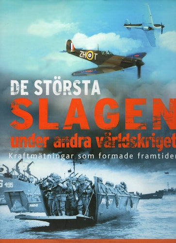 De största slagen under andra världskriget av Chris Mann (Red.)