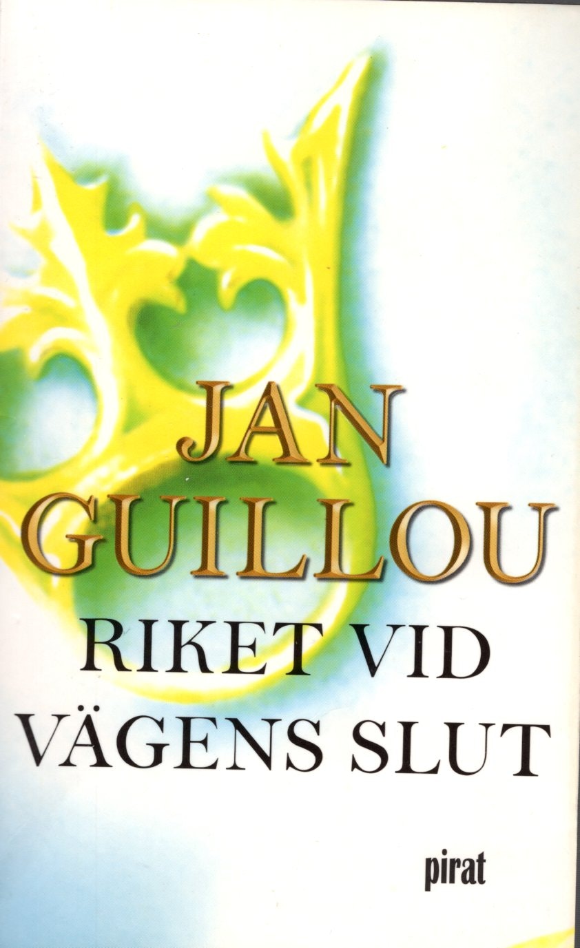 Riket vid vägens slut av Jan Guillou