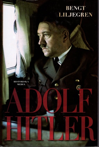 Adolf Hitler av Bengt Liljegren