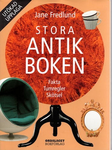 Stora Antikboken: Fakta, Tumregler, Skötsel av Jane Fredlund