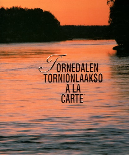 Tornedalen Tornionlaakso a la carte av Manne Stenros