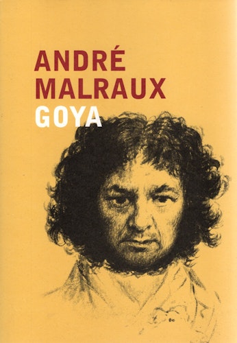 Saturnus: Ödet, konsten och Goya av André Malraux