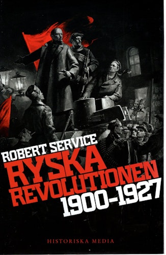 Ryska revolutionen 1900-1927 av Robert Service