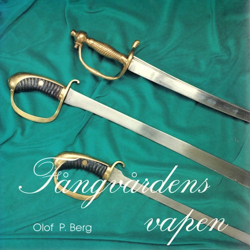 Fångvårdens vapen av Olof P. Berg