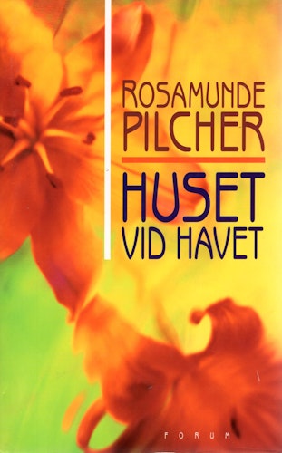 Huset vid havet av Rosamunde Pilcher