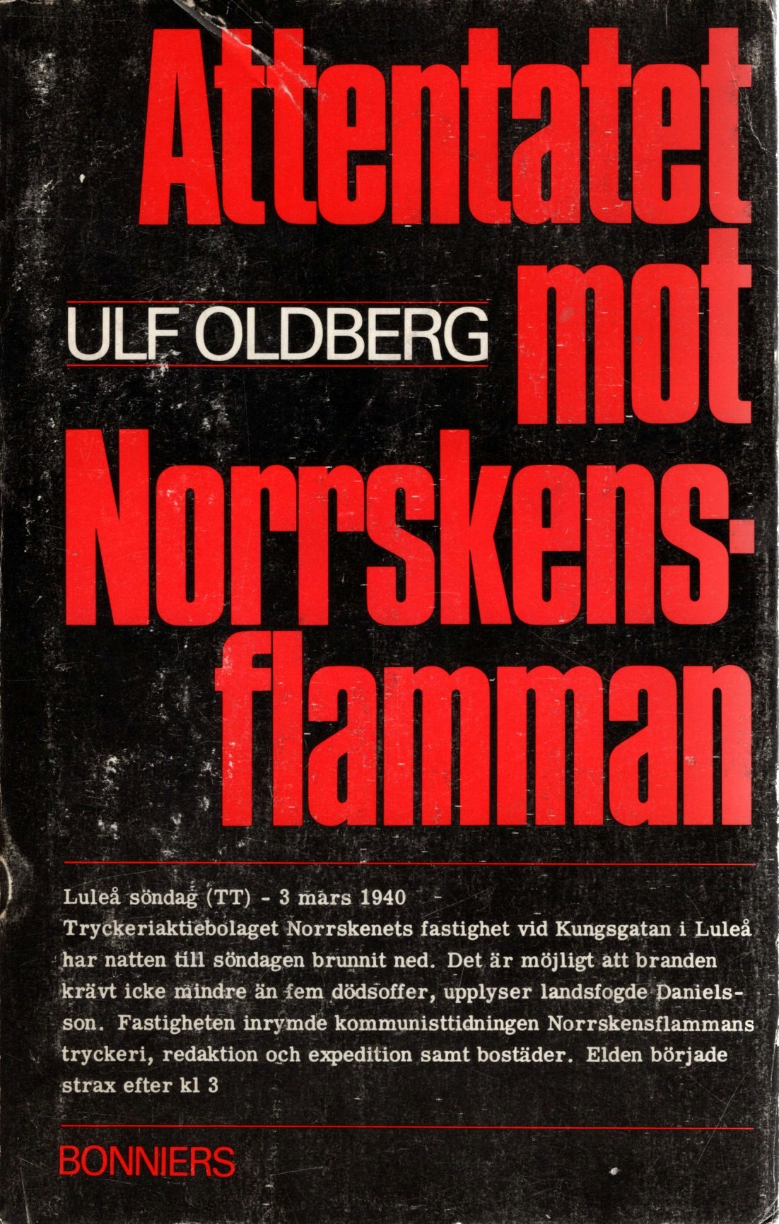 Attentatet mot Norrskensflamman av Ulf Oldberg