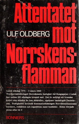 Attentatet mot Norrskensflamman av Ulf Oldberg