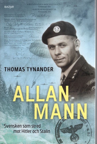 Allan Mann: svensken som stred mot Hitler och Stalin av Thomas Tynander