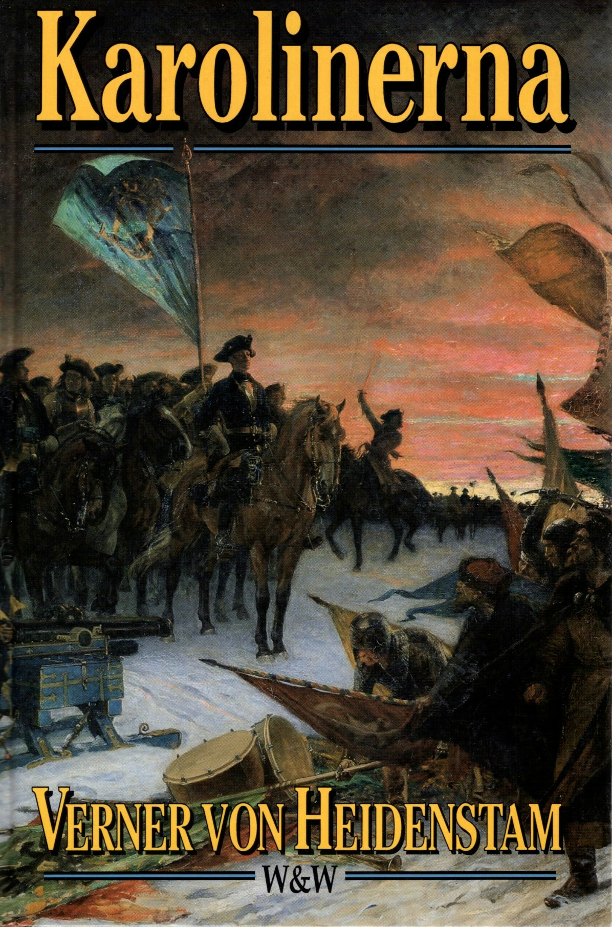 Karolinerna av Verner von Heidenstam