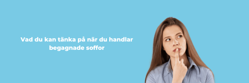 Vad du kan tänka på när du handlar begagnade soffor