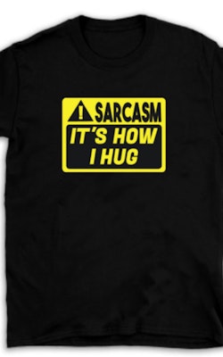 T-shirt Sarcasm
