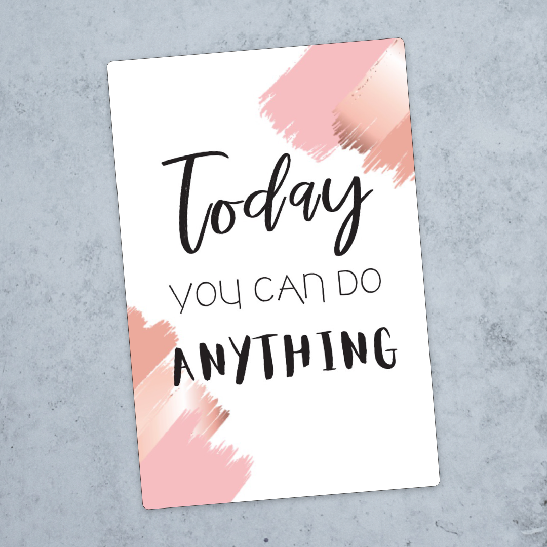 10pk "Today you can do anything" kort