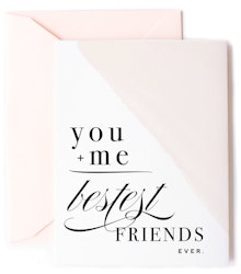 You + Me Equals Bestest Friends Card