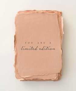 Paper Barista - "You are a Limited Edition"  Card