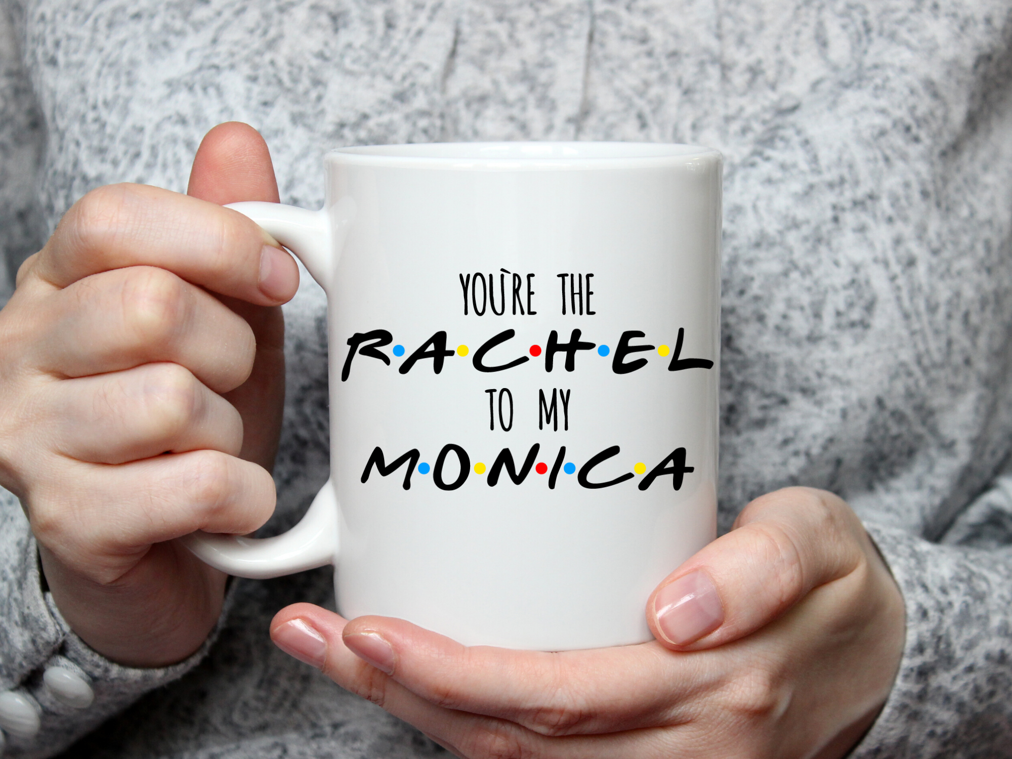 "The Rachel" Mug