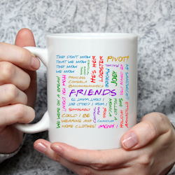 "Friends Phrase" Mug