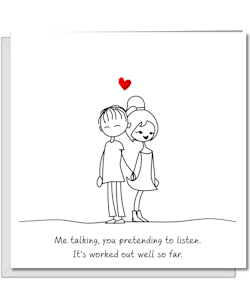 Funny Valentines Card - "I talk - you listen - by Swizzoo