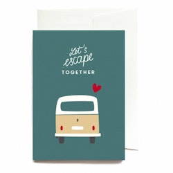 Roadtyping - LET'S ESCAPE TOGETHER greeting card